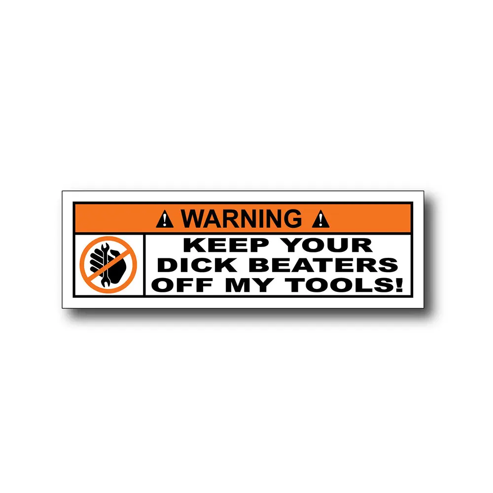 Warning Sign Stickers Keep Your Dick Beaters Off My Beer Decal 2 PACK 007 