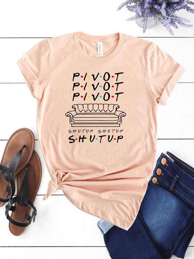 Pivot Shut Up Shirt Pivot Friends TV Show T-Shirts Harajukut Streetwear Damen Top Casual Plus Size Friends Graphic Tees – Detail 11