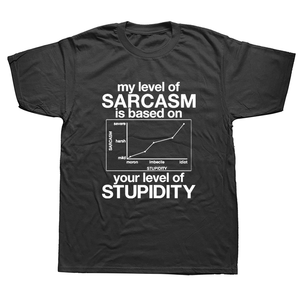 Mein Grad an Sarkasmus hängt vom Grad an Ihrer Dummheit ab. T-Shirt. Lustiges Baumwoll-Kurzarm-T-Shirt mit O-Ausschnitt, Harajuku-T-Shirt – Detail 2