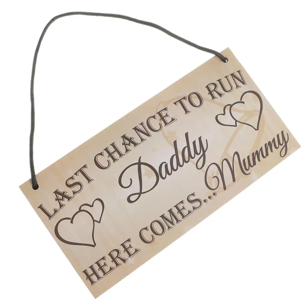 Last Chance To Run Daddy Rustic Wood Hanging Plaque Gift Sign Wedding Plaque 