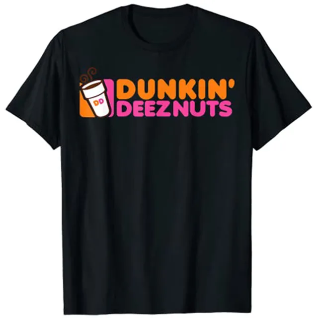 Dunkin' Deez Nuts - Dunkin Deeznuts T-Shirt Aesthetic Clothes
