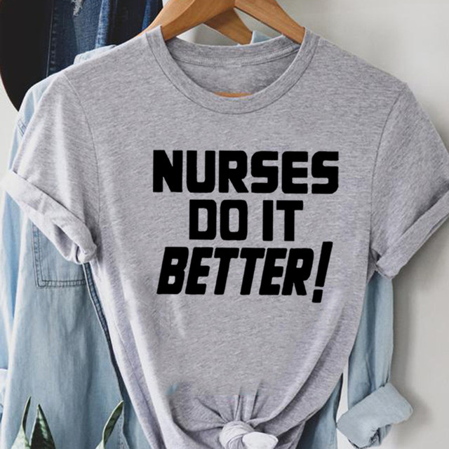 Nurses do it better on sale shirt