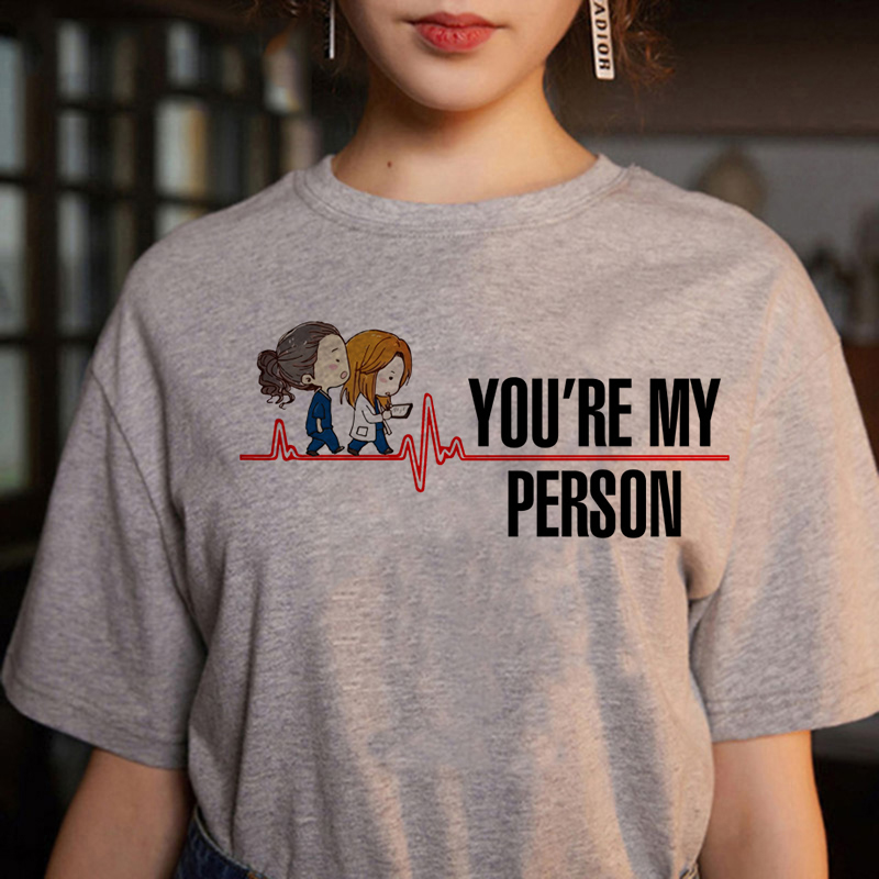 Greys Anatomy Printed T Shirt Women You 