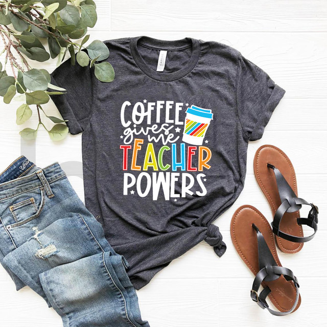 Coffee Gives Me Teacher Powers Graphic T-Shirt – Stella Jane Studio