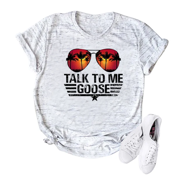 Talk To Me Goose Top Gun Shirt – Graphic Tees