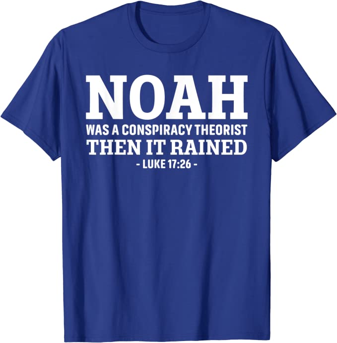 Noah war ein Verschwörung theoretiker, dann regnete es T-Shirt lustige Jesus Christen Sprüche Zitat Grafik Tee Top Veteran Militär geschenk – Detail 6
