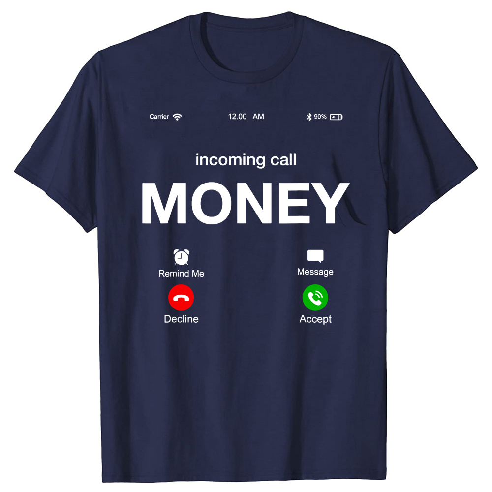 Lustige Eingehende Anruf Geld Rufen Illustration T Shirts Sommer Baumwolle Streetwear Kurzarm Geburtstag Geschenke T-shirt Männer – Detail 3
