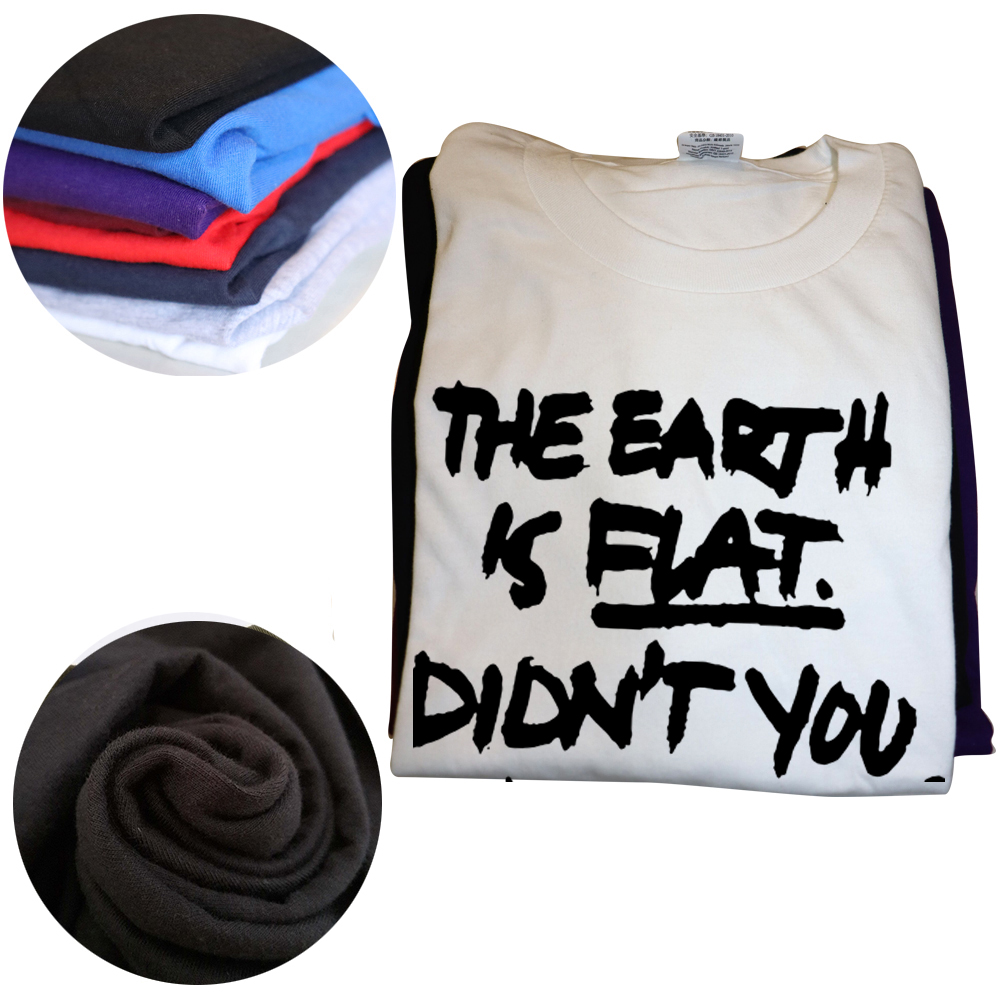 Neuheit Super Die Erde Ist Flache nicht Sie Wissen, Dass T Shirts Grafik Baumwolle Kurzarm Geburtstag Geschenke Sommer stil T-shirt – Detail 4
