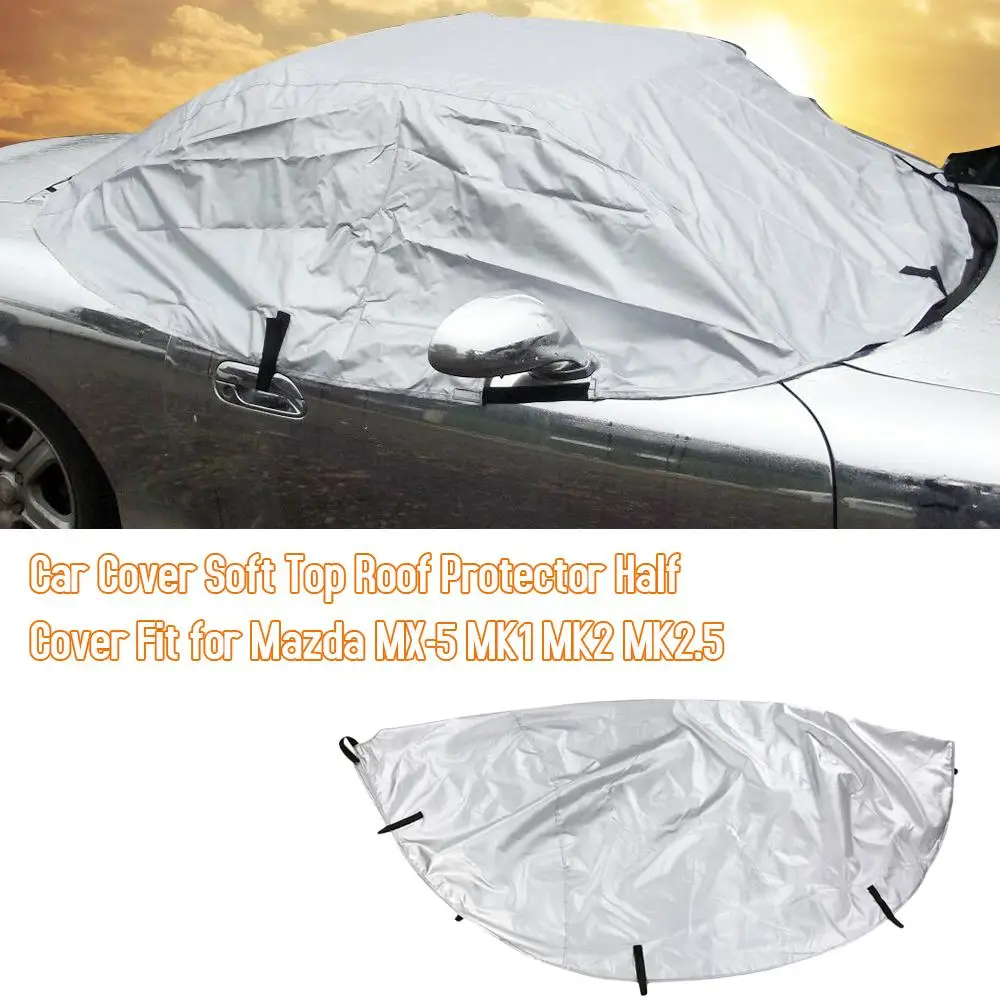 Half Car Cover Top for Mazda MX-5 MK1 MK2 MK2.5 Waterproof Dustproof Winter