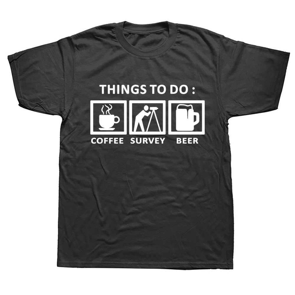Sarkastische Vermesser T-Shirt Dinge für eine Land vermessung T-Shirts Grafik Baumwolle Streetwear Kurzarm Geburtstags geschenke T-Shirt zu tun – Detail 3
