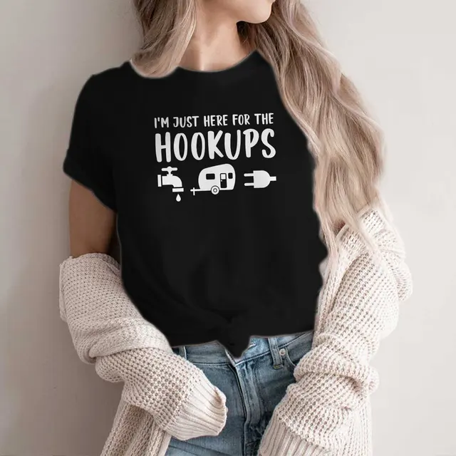Camp I'm Just Here For The Hookups T Shirt Punk Women's Tees Summer  Harajuku O-Neck Polyester TShirt - AliExpress