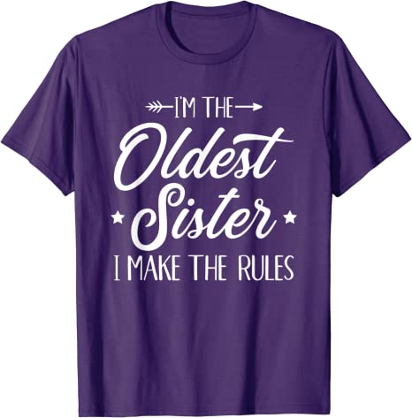 aplicam a mim Tee Middle-Sister Have-Rules Clothes