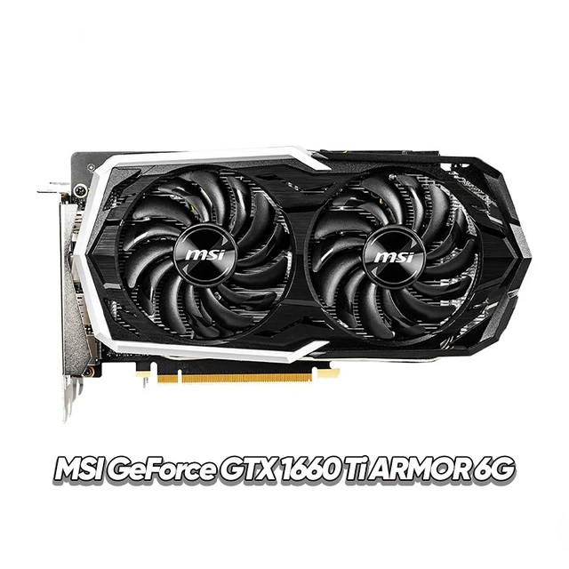 Used MSI GAMING GeForce GTX 1660 Ti ARMOR 6G Graphics card 1660TI 