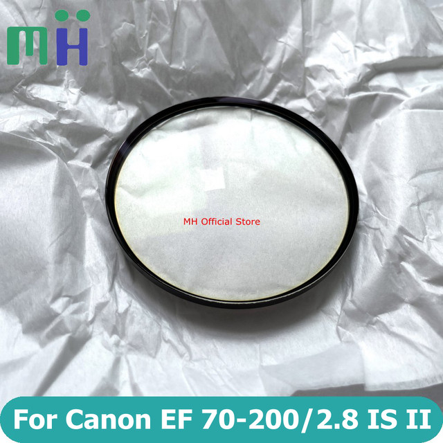 NEW For Canon EF 70-200 F2.8 IS II Front Lens 1st First Optics Element  Glass 70-200mm 2.8 F2.8L F/2.8 L IS II USM Repair Part