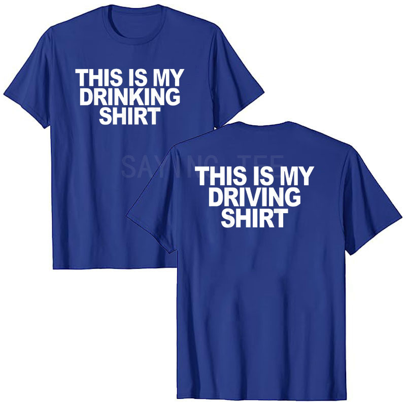 Dies ist mein Trink hemd und Fahr hemden lustige Zitate T-Shirt Buchstaben gedruckt Sprüche Grafik T-Shirts Kurzarm Blusen – Detail 6