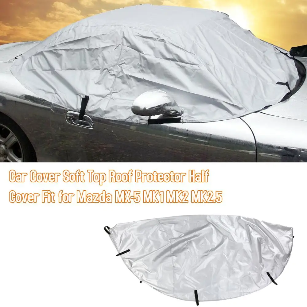 Half Car Cover Top for Mazda MX-5 MK1 MK2 MK2.5 Windproof Outdoor Rain