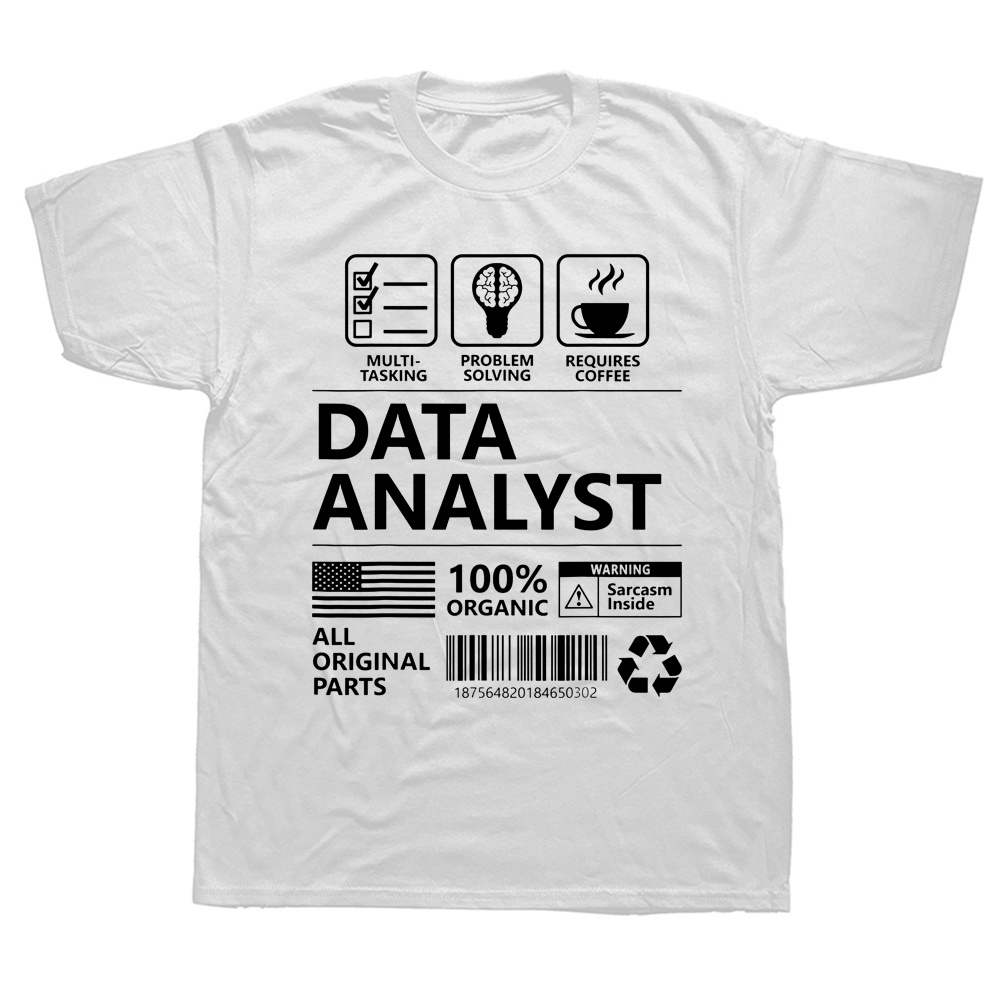 Lustige Daten Analyst Substantiv T Shirts Grafik Baumwolle Streetwear Kurzarm Geburtstag Geschenke Sommer Stil T-shirt Herren Kleidung – Detail 3