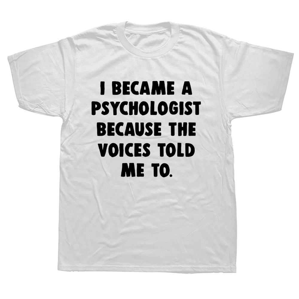 Lustige Psychologie Psychologe Psychiater Geschenk T Shirts Grafik Baumwolle Streetwear Kurzarm Geburtstag Sommer T-shirt Männer – Detail 3