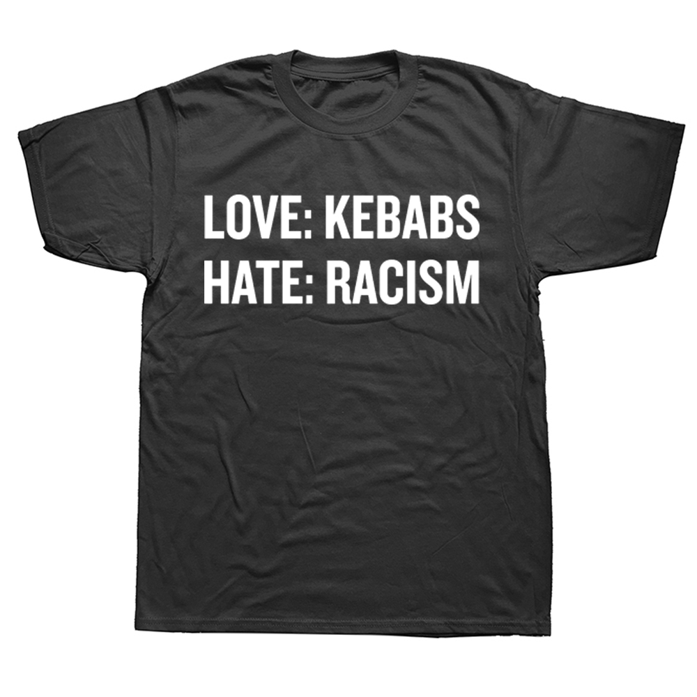 Neue Liebe Kebabs Hass Rassismus T-Shirt T-Shirts Rundhals ausschnitt Kurzarm Mode T-Shirt Kleidung lässig Basic T-Shirts – Detail 2