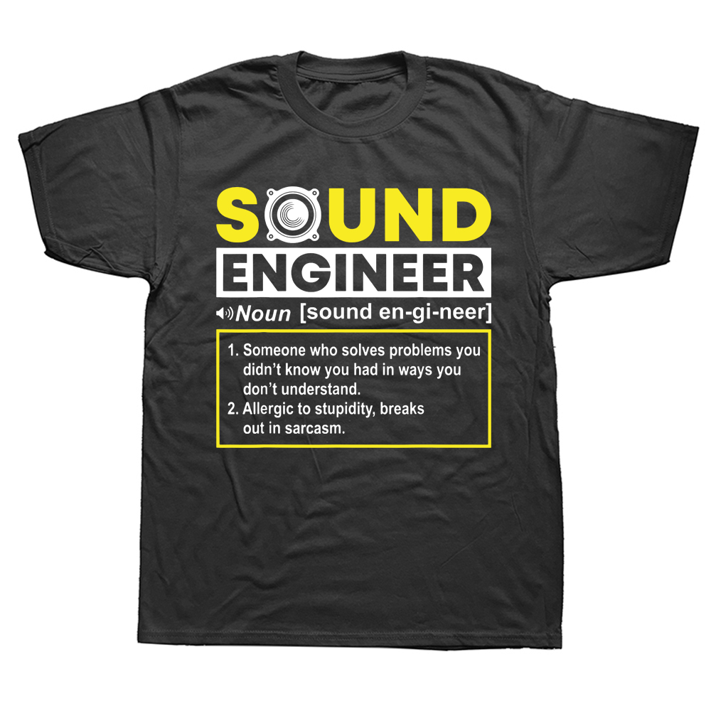 Lustige Sound Ingenieur Noun Für Audio Ingenieur T Shirts Baumwolle Grafik Streetwear Kurzarm Geburtstag Geschenke Sommer Stil T-shirt – Detail 2
