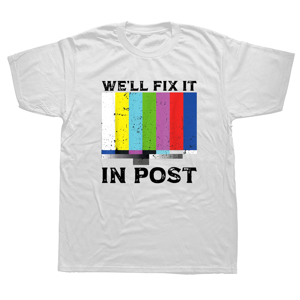 Lustige Wir'll Fix In Post Video Editor Filmausrüstung Kameramann T Shirts Grafik Streetwear Kurzarm Geburtstag GiftsT-hemd – Detail 3