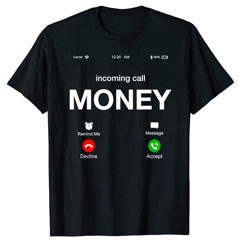 Lustige Eingehende Anruf Geld Rufen Illustration T Shirts Sommer Baumwolle Streetwear Kurzarm Geburtstag Geschenke T-shirt Männer – Detail 2