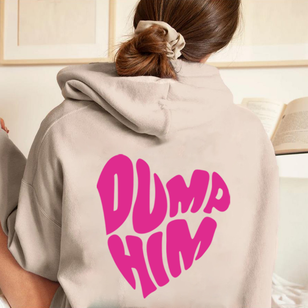 Dump Him Hoodies na moda para mulheres,