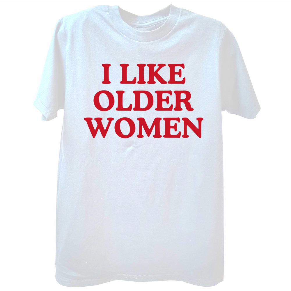 Ich mag ältere Frauen T-Shirt lustige Humor Geek Männer Frauen Kleidung EU-Größe 100% Baumwolle lässig O-Ausschnitt Sommer Unisex T-Shirts – Detail 2