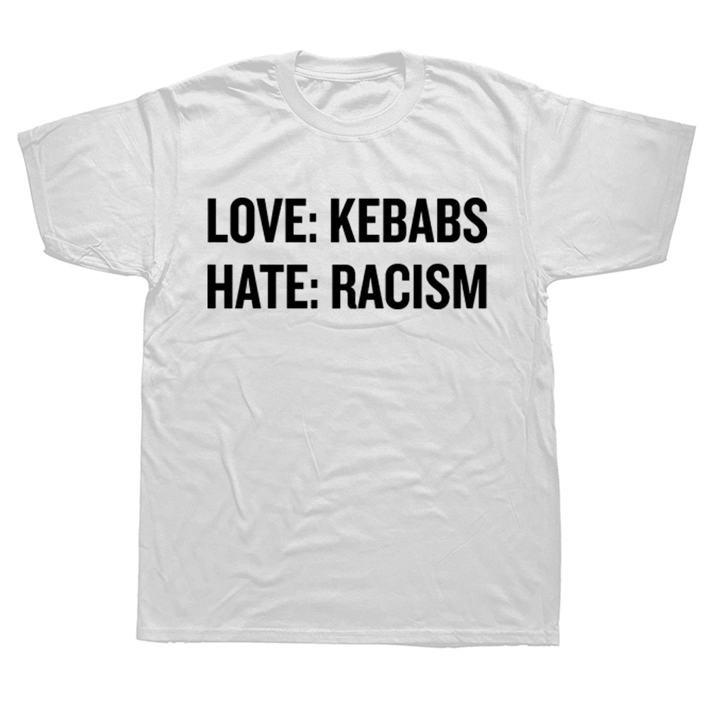 Neue Liebe Kebabs Hass Rassismus T-Shirt T-Shirts Rundhals ausschnitt Kurzarm Mode T-Shirt Kleidung lässig Basic T-Shirts – Detail 3