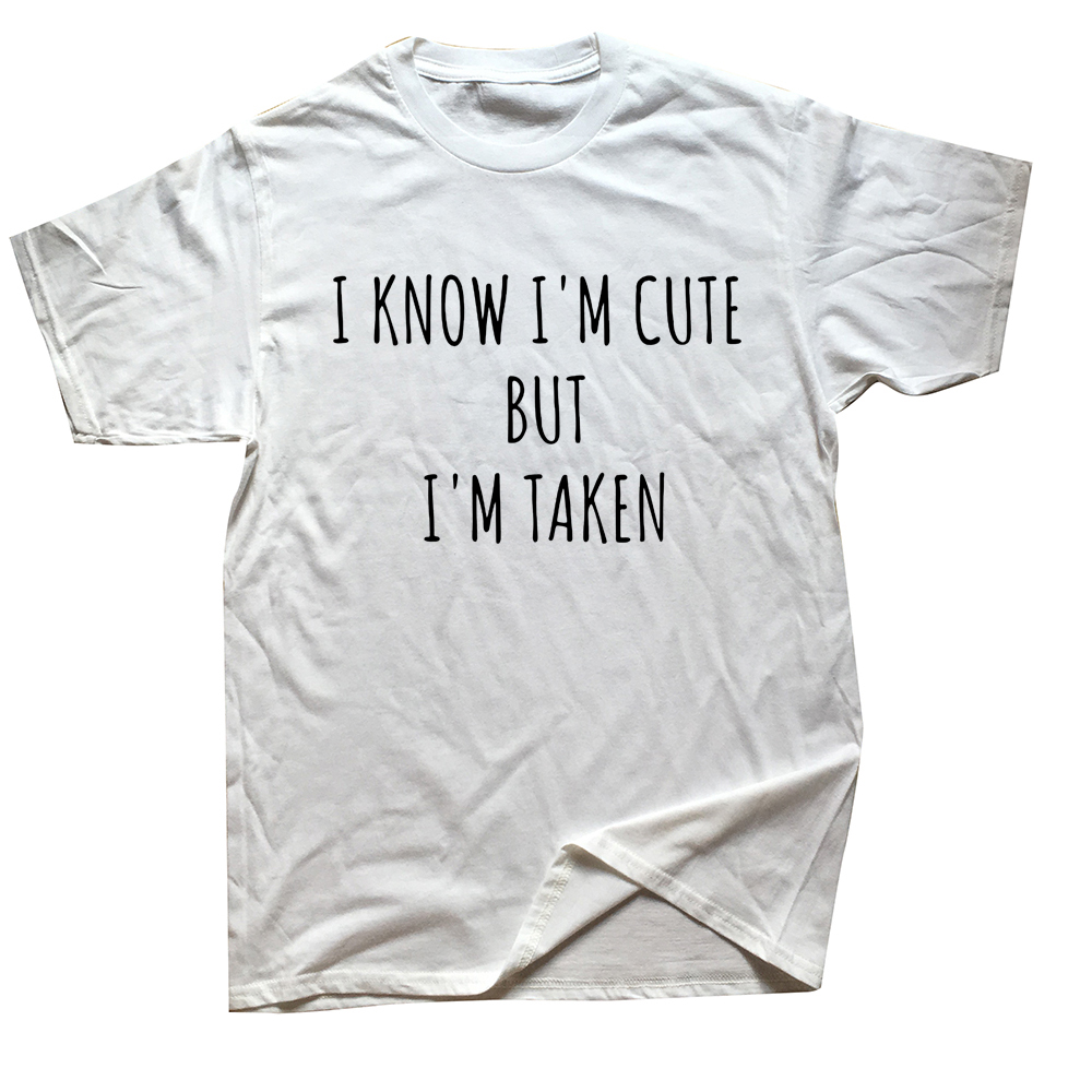 Lustiges I Know Cute But I'm Taken T-shirt Für Herren Aus Baumwolle_voghion.com