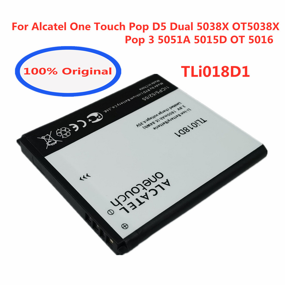 100% оригинальный 1800 мАч TLi018D1 Сменный аккумулятор для телефона Alcatel  One Touch Pop D5 Dual 5038X OT5038X Pop 3 5015D OT 5016 | AliExpress