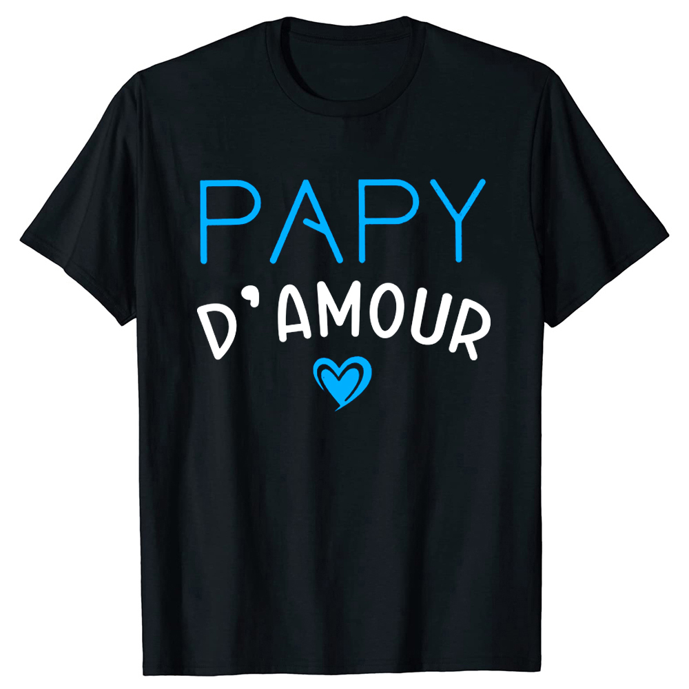 Opa der Liebe T-Shirt Humor Französisch Buchstaben Papa Papa Papy Geschenk Männer Kleidung Rundhals ausschnitt 100% Baumwolle weich lässig T-Shirts EU-Größe – Detail 2