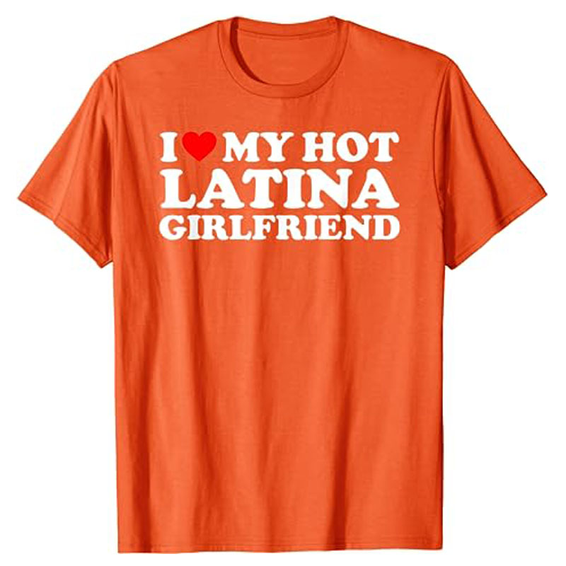 Ich liebe meine heiße Latina-Freundin, ich liebe meine heiße Latina-GF-T-Shirt, passendes Paar-Valentinstag-T-Shirt, kurzärmelige Blusen, Geschenke – Detail 9