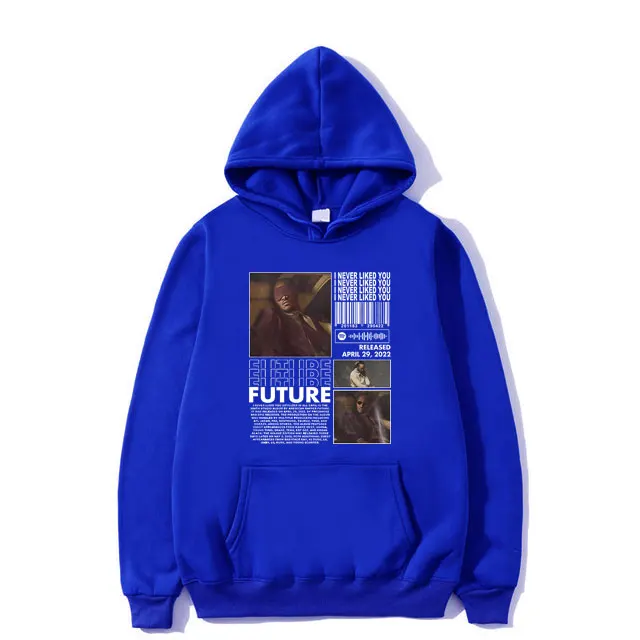 Rapper Future I Never Liked You Graphic Hoodie Man Fashion Streetwear Men  Women Hip Hop Sweatshirt Unisex Fleece Cotton Hoodies