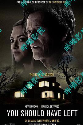 悬疑恐怖 你本应离开 Hd7p Hd1080p 英语中字在线观看 免费下载 哔嘀影视